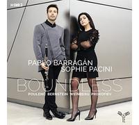 Pablo Barragán, Sophie Pacini - Boundless: Poulenc, Bernstein, Weinberg, Prokofiev