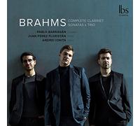 Barragan/Floristan - Johannes Brahms: Clarinet Sonatas/Trios