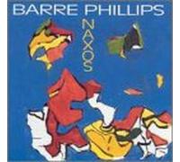 Barre Phillips - Naxos