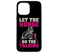 Barrel Racing Let the horse do the talking barrel racer girl Case for iPhone 13 Pro Max