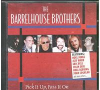 Barrelhouse Brothers - Pick It Up, Pass It On