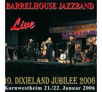 Barrelhouse Jazzband - 10 Dixieland Jubilee 2006