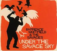 Barrence Whitfield and The Savages - Under The Savage Sky
