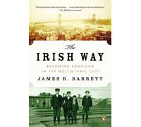 Barrett - Irish Way Becoming American in the Multiethnic City - paper - E555z