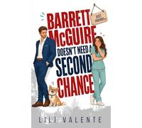 Barrett McGuire Doesn't Need a Second Chance: 2 (The McGuire Brothers)
