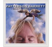 Barrett, Patterson - I Must Be Dreaming