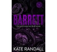 Barrett: The Black Roses MC, Book Seven: 7