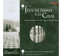 Barriere / Boismortier / Hotteterre / Barre / Philidor / Rameau: Jeux de dames à la Cour