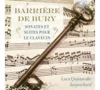 Barriere & De Bury: Sonates Et Suites Pour Le Clavecin