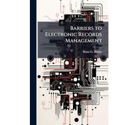 Barriers to Electronic Records Management