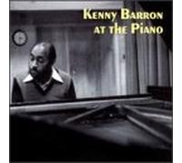 Barron, Kenny - Kenny Barron at the Piano