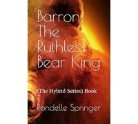 Barron: The Ruthless Bear King: (The Hybrid Series) Book 7