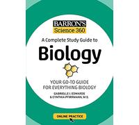 Barron's Science 360: A Complete Study Guide to Biology with Online Practice: A Complete Study Guide to Biology: Your Go-to Guide for Everything Biology (Barron's Test Prep)