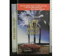 Barroso Miguel - Uomo Con Le Formiche in Bocca (L')