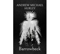 Barrowbeck : The chilling new novel from the author of Starve Acre