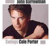 BARROWMAN JOHN - SWINGS COLE PORTER