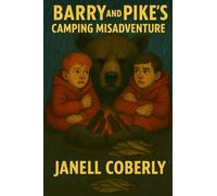 Barry and Pike's Camping Misadventures