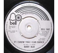 Barry Blue - If I show you I can dance / Vinyl single [Vinyl-Single 7'']