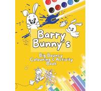 Barry Bunny’s Big Bouncy Colouring Book