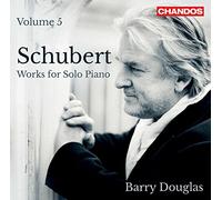 Barry Douglas - Franz Schubert: Works for Solo Piano, Vol. 5