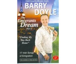 Barry Doyle - The Emigrants Dream 17 Irish Songs Of Emigration