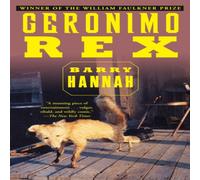 Barry Hannah Geronimo Rex Paperback Book Barry Hannah Multicolor