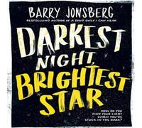 Barry Jonsberg Darkest Night, Brightest Star Paperback Book Barry Jonsberg Multicolor