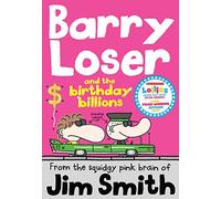 Barry Loser and the birthday billions: (Barry Loser)