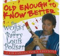 Barry Louis Polisar - Old Enough to Know Better: The Worst of Barry Louis Polisar