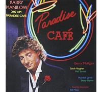 Barry Manilow - 2:00 Am Paradise Cafe
