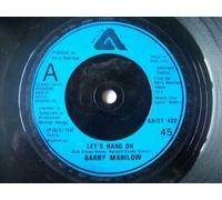 Barry Manilow - BARRY MANILOW Lets Hang On UK 7" 45