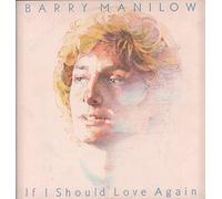 BARRY MANILOW - If I Should Love Again
