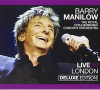 Barry Manilow - Live in London [Deluxe Edition]