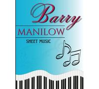 Barry Manilow Sheet Music: Selection of 14 Songs For Easy Piano