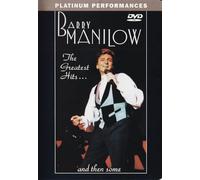 Barry Manilow: The Greatest Hits... And Then Some [DVD]