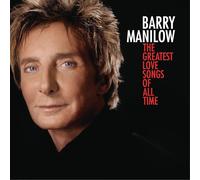 Barry Manilow The Greatest Love Songs of All Time (CD) (US IMPORT)