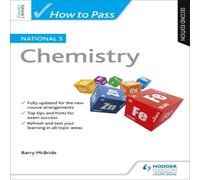 Barry McBride How to Pass National 5 Chemistry, Second Edition Book Barry McBride Multicolor