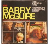 Barry McGuire - This Precious Time / The World's Last Private Citizen
