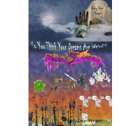 Barry Morgan So You Think Your Dreams Are Weird? Paperback Book Barry Morgan Multicolor