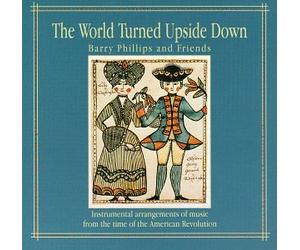 Barry Phillips & Friends - World Turned Upside Down [CASSETTE]