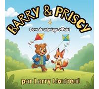 Barry & Priscy: Le livre de coloriage officiel