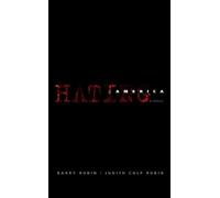 Barry Rubin Judith Colp Rubin Hating America (Paperback)