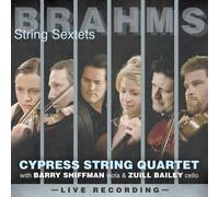 Barry Shiffman and Zuill Bailey Cypress String Quartet - Brahms: String Sextets