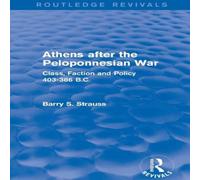 Barry Strauss Athens after the Peloponnesian War (Routledge Revivals): Class Barry Strauss Multicolor
