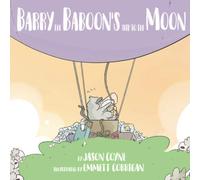 Barry the Baboon's Trip to the Moon
