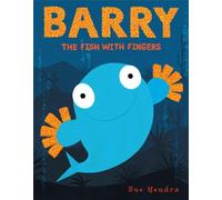 Barry the Fish With Fingers