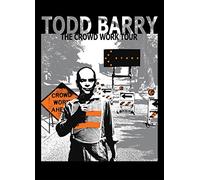 Barry, Todd - Todd Barry: The Crowd Work Tour