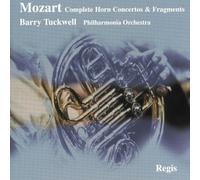 Barry Tuckwell - Mozart Horn Concertos Nos. 1-4 (Complete)