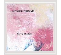 Barry Wedgle - In Your Dreams