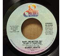 Barry White - Baby, We Better Try To Get It Together